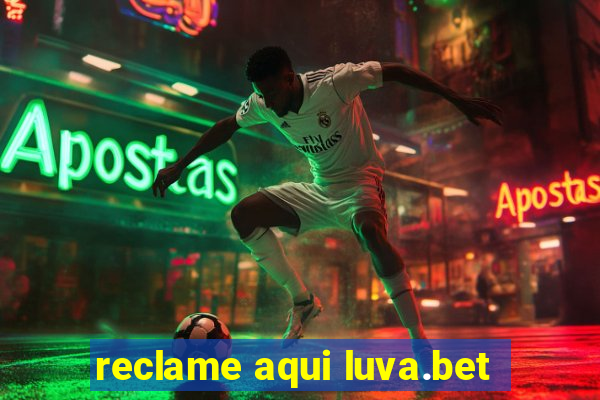 reclame aqui luva.bet